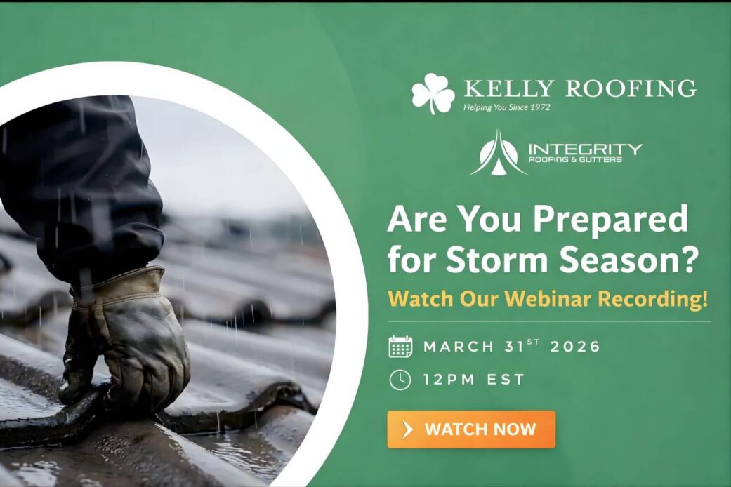 A roofer inspecting a roof in the rain, featuring the Kelly Roofing and Integrity Roofing & Gutters logos with the text "Are You Prepared for Storm Season? Watch Our Webinar Recording!